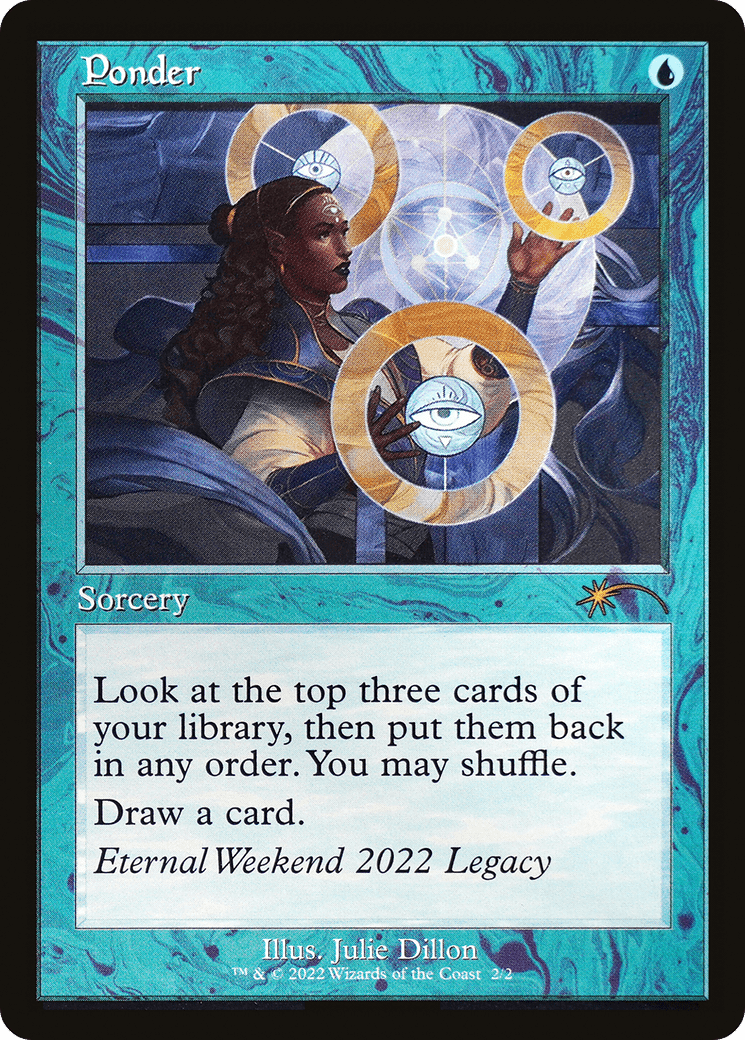 Ponder (Eternal Weekend 2022 Promo) [Eternal Weekend] MTG Single Magic: The Gathering  | Multizone: Comics And Games