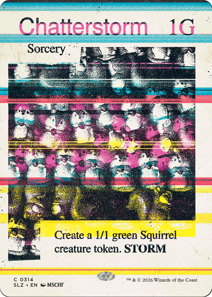 Chatterstorm (0314) [Secret Lair x MSCHF: The Zeta Set] | Multizone: Comics And Games
