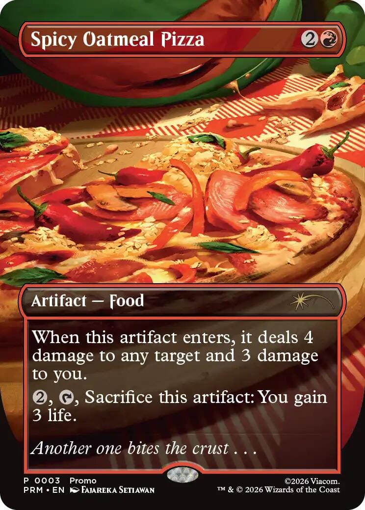 Spicy Oatmeal Pizza (Borderless) [Wizards Play Network 2026] MTG Single Magic: The Gathering  | Multizone: Comics And Games
