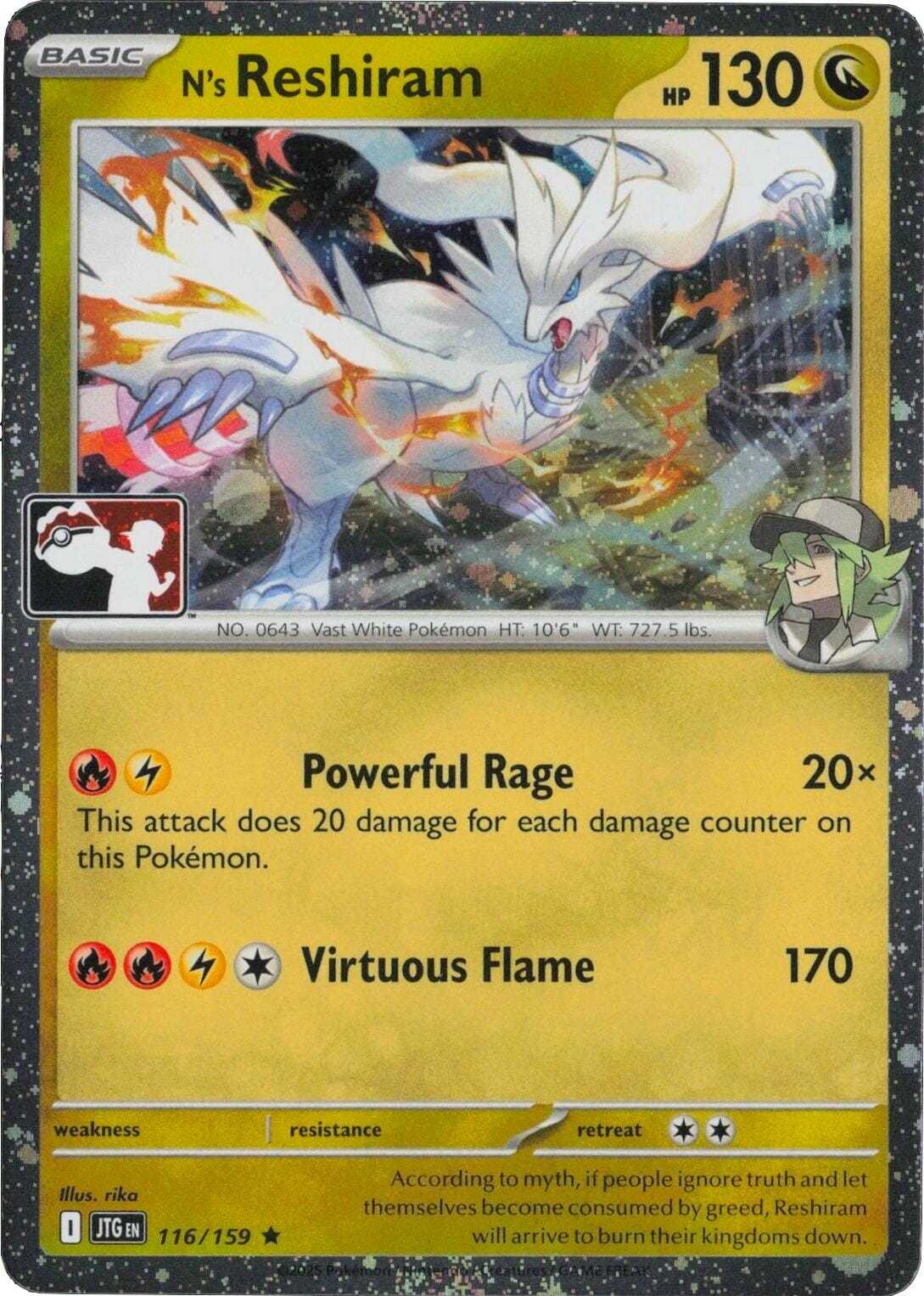 N's Reshiram (116/159) (Cosmos Holo) [Prize Pack Series Seven] | Multizone: Comics And Games