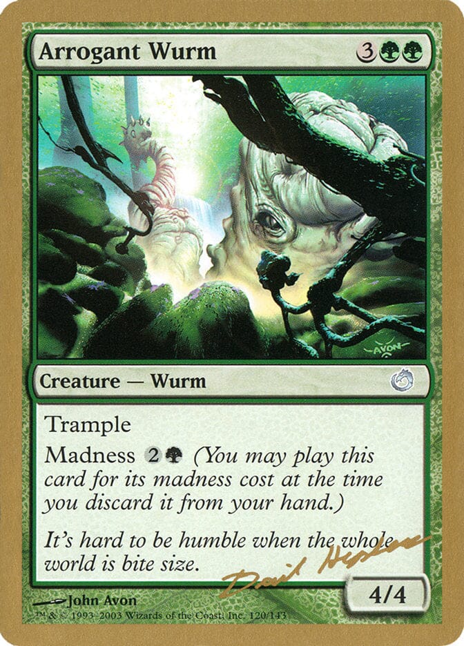 Arrogant Wurm (Dave Humpherys) [World Championship Decks 2003] MTG Single Magic: The Gathering  | Multizone: Comics And Games