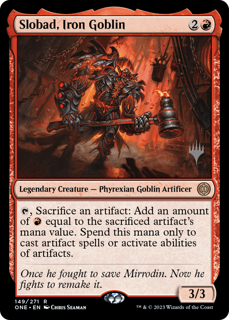 Slobad, Iron Goblin (Promo Pack) [Phyrexia: All Will Be One Promos] MTG Single Magic: The Gathering  | Multizone: Comics And Games