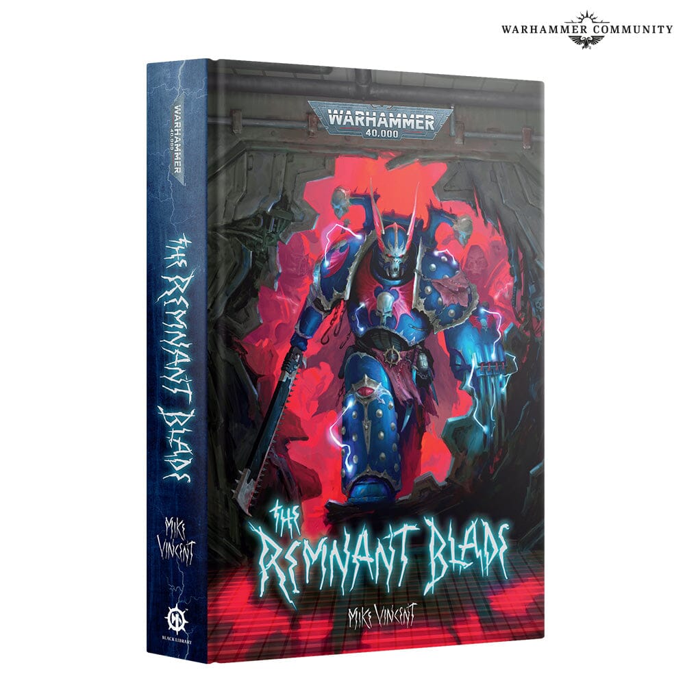 The Remnant Blade (Pre-order 4/10/2025) Black Library Games Workshop  | Multizone: Comics And Games