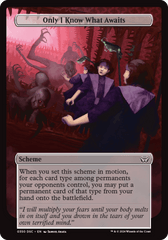 Only I Know What Awaits (Full Art) [Duskmourn: Archenemy] MTG Single Magic: The Gathering  | Multizone: Comics And Games