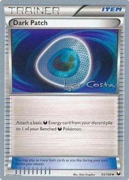 Dark Patch (93/108) (Pesadelo Prism - Igor Costa) [World Championships 2012] Pokemon Single Pokémon  | Multizone: Comics And Games
