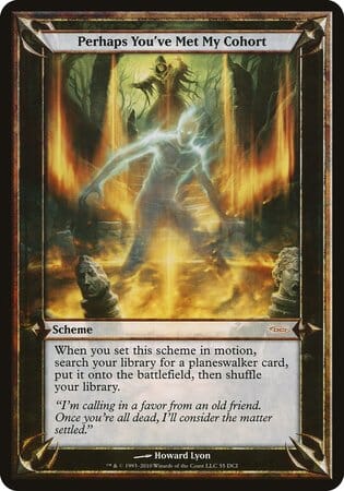 Perhaps You've Met My Cohort (Oversized) [Promotional Schemes] MTG Single Magic: The Gathering  | Multizone: Comics And Games