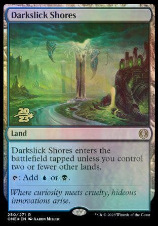 Darkslick Shores [Phyrexia: All Will Be One Prerelease Promos] MTG Single Magic: The Gathering  | Multizone: Comics And Games